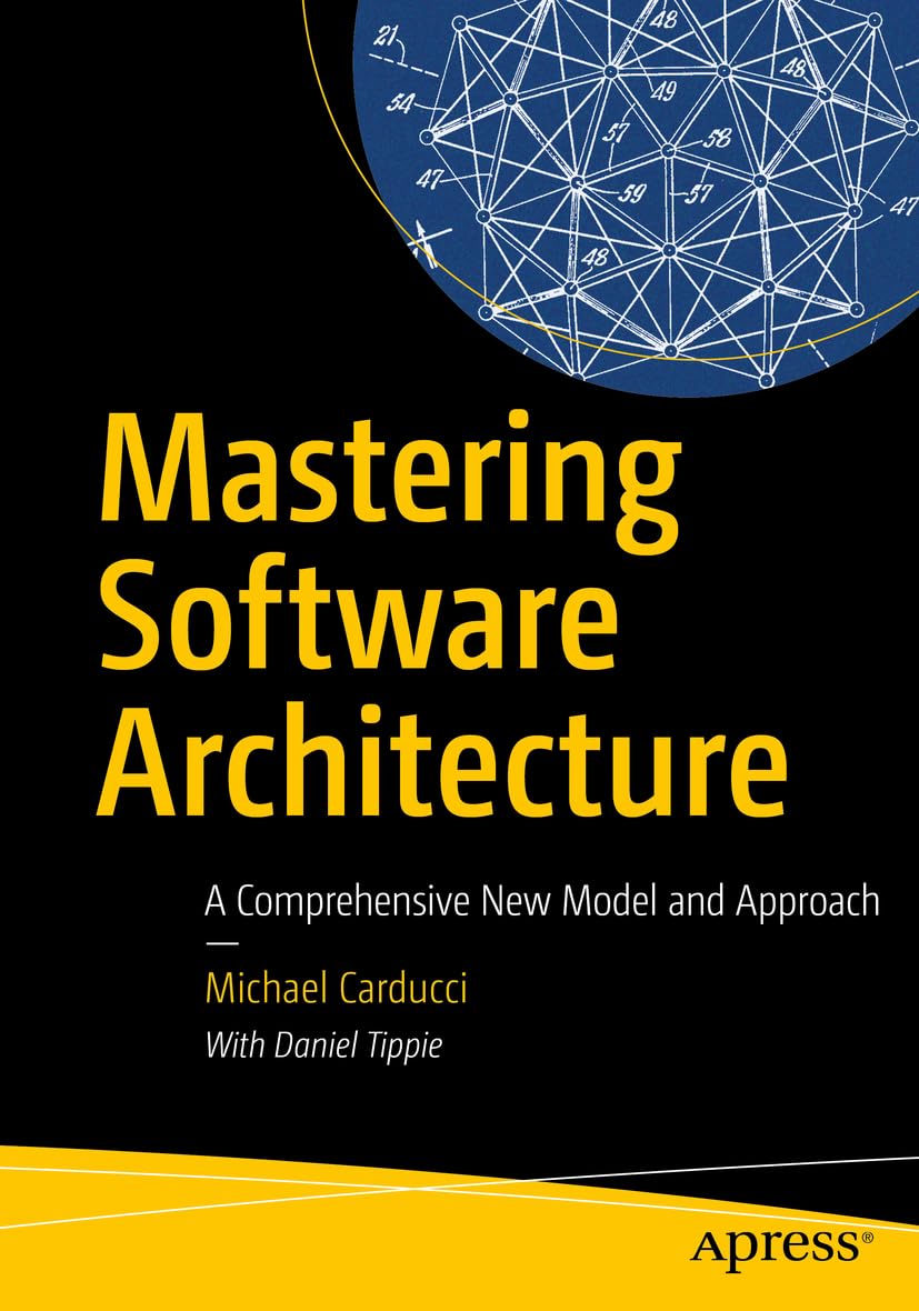 Mastering Software Architecture: A Comprehensive New Model